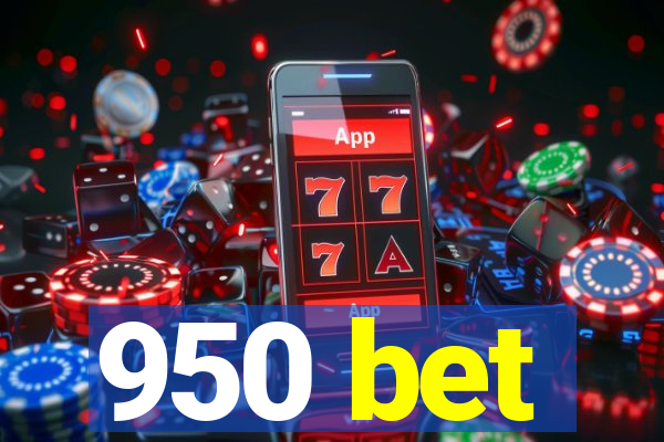 950 bet